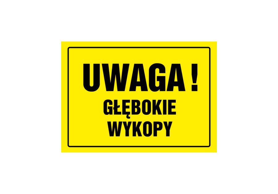 Zdjęcie: Oznaczenie "Uwaga! Głębokie wykopy" 24x33 cm METRO