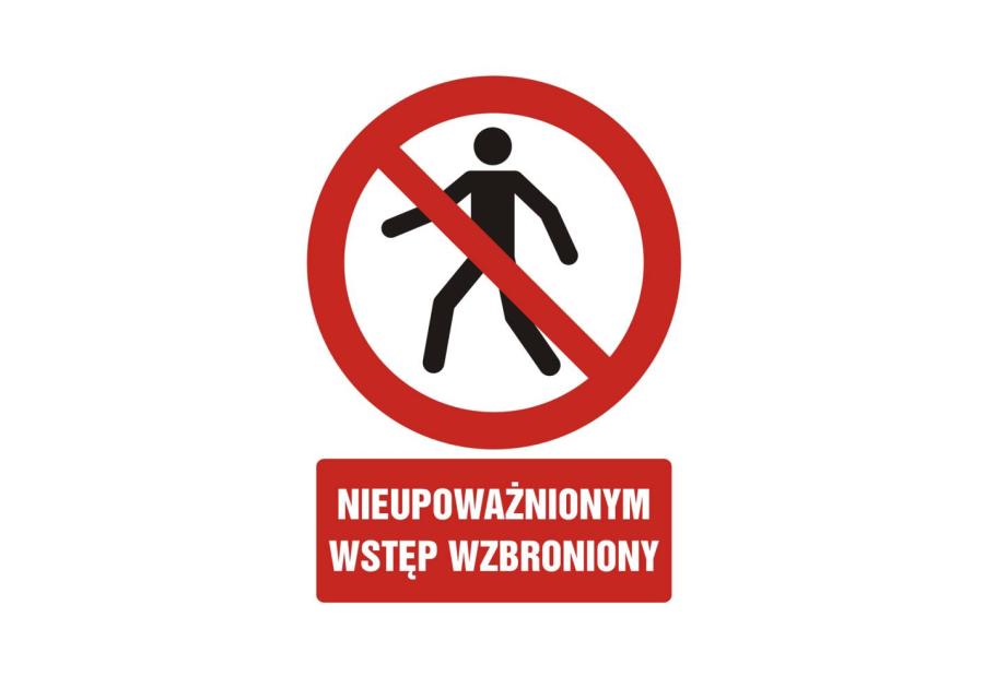 Zdjęcie: Oznaczenie "Nieupoważnionym wstęp wzbroniony" 21x29,7 cm METRO