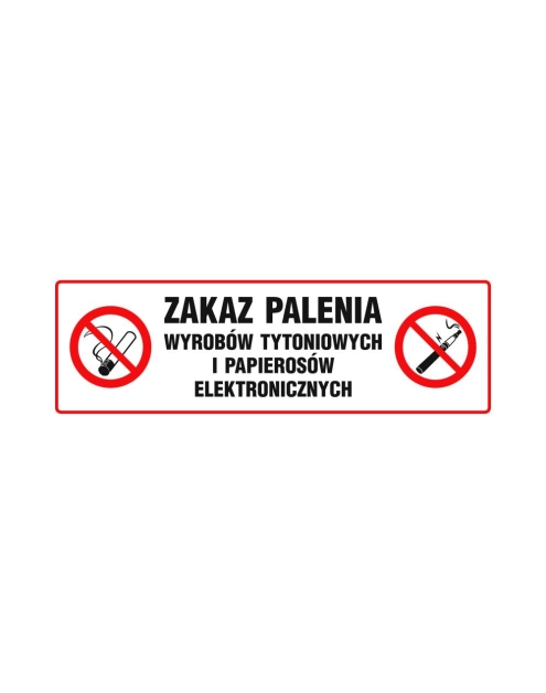 Zdjęcie: Oznaczenie "Zakaz palenia wyrobów tytoniowych i papierosów elektronicznych" 10x30 płyta PCV METRO