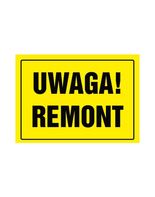 Zdjęcie: Oznaczenie "Uwaga! Remont" 24x33 cm METRO
