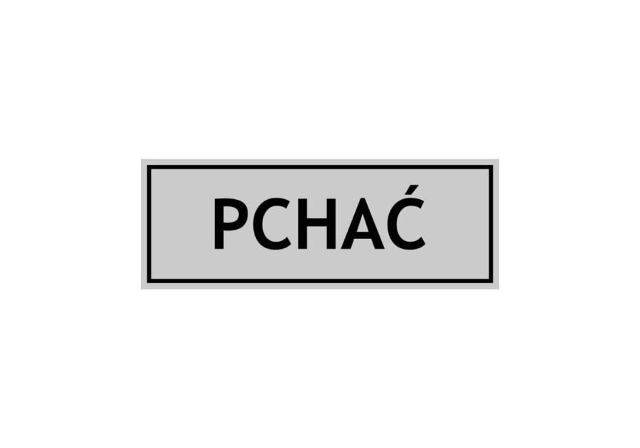 Zdjęcie: Oznaczenie "Pchać" 8x22 cm METRO