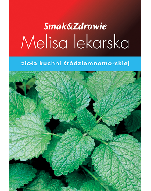 Zdjęcie: Melisa lekarska SMAK&ZDROWIE