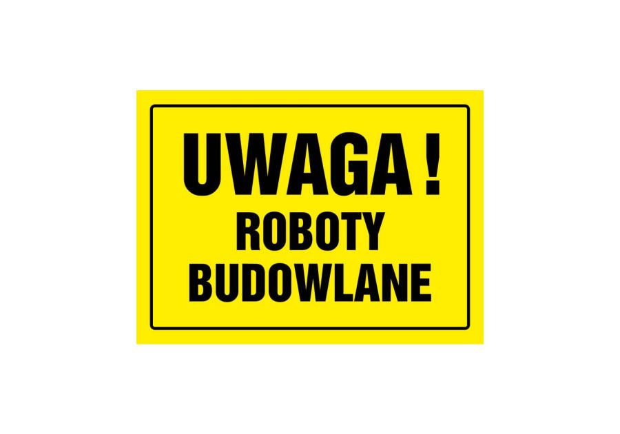 Zdjęcie: Oznaczenie "Uwaga! Roboty budowlane" 24x33 cm METRO