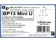 Zdjęcie: Listwa PVC BP13 Mini U L250 6/3 turner oak, z siatką i z uszczelką BELLA PLAST
