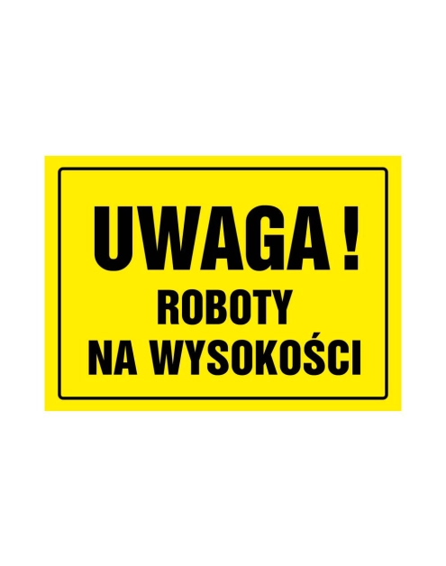 Zdjęcie: Oznaczenie "Uwaga! Roboty na wysokości" 24x33 cm METRO