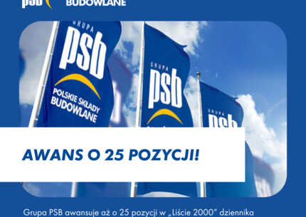 Grupa PSB awansuje o 25 pozycji w „Liście 2000” dziennika „Rzeczpospolita”